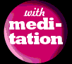 Click for a way with meditation